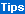Tips